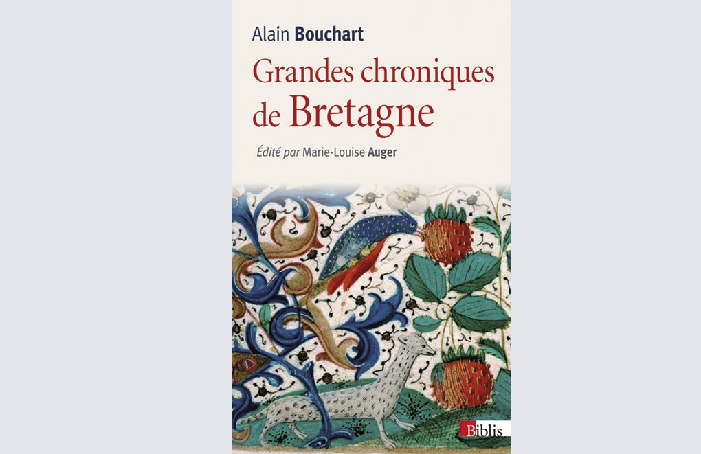 Grandes chroniques de Bretagne, Alain Bouchart, extraits choisis et présentés par Marie-Louise Auger, collection Biblis, CNRS Editions, 2013. 10 €.