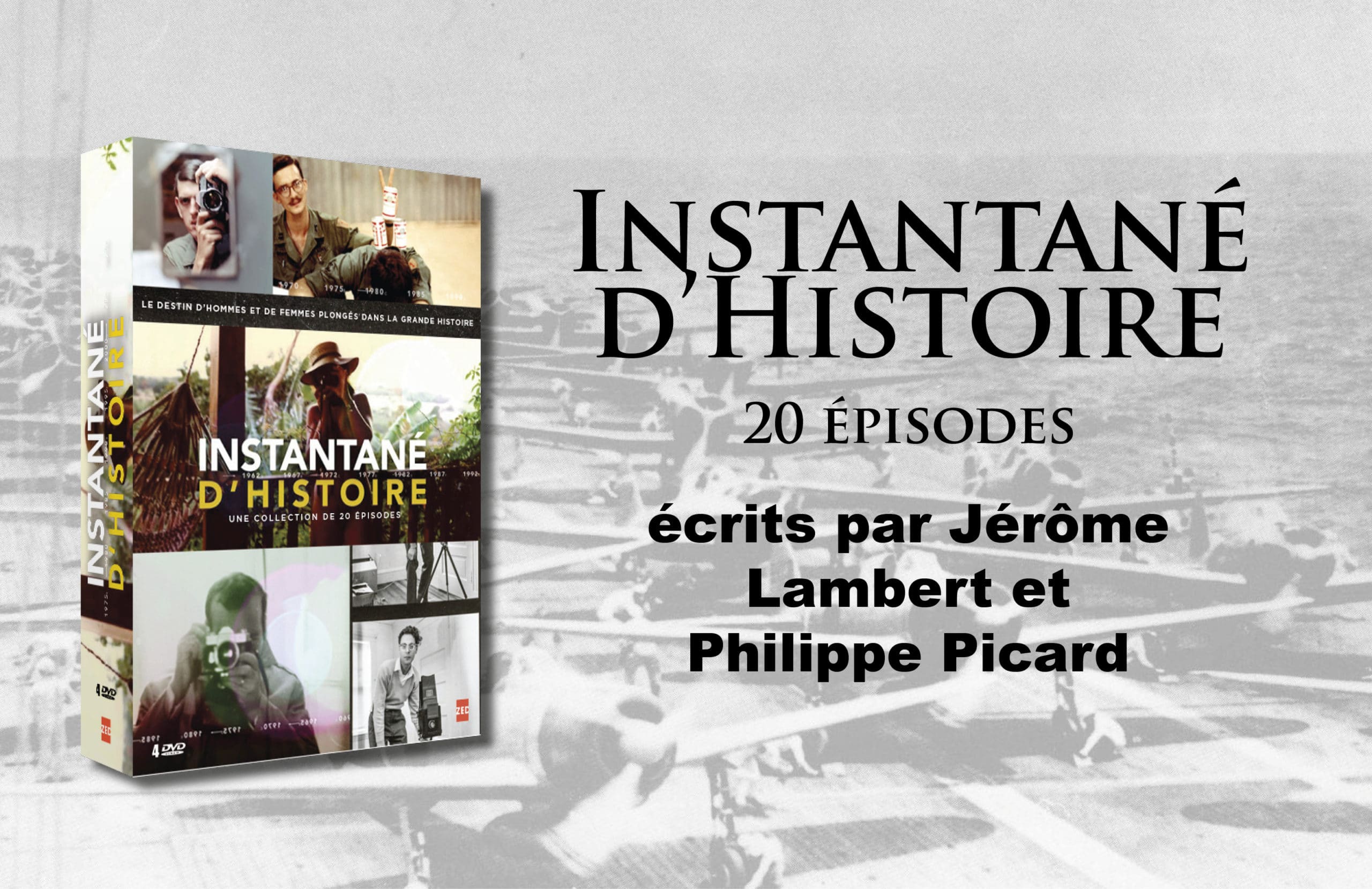 Instantané d’Histoire. Une collection de 20 épisodes
