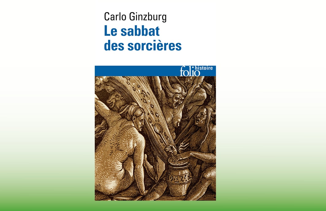 Livre : Le sabbat des sorcières, par Carlo Ginzburg